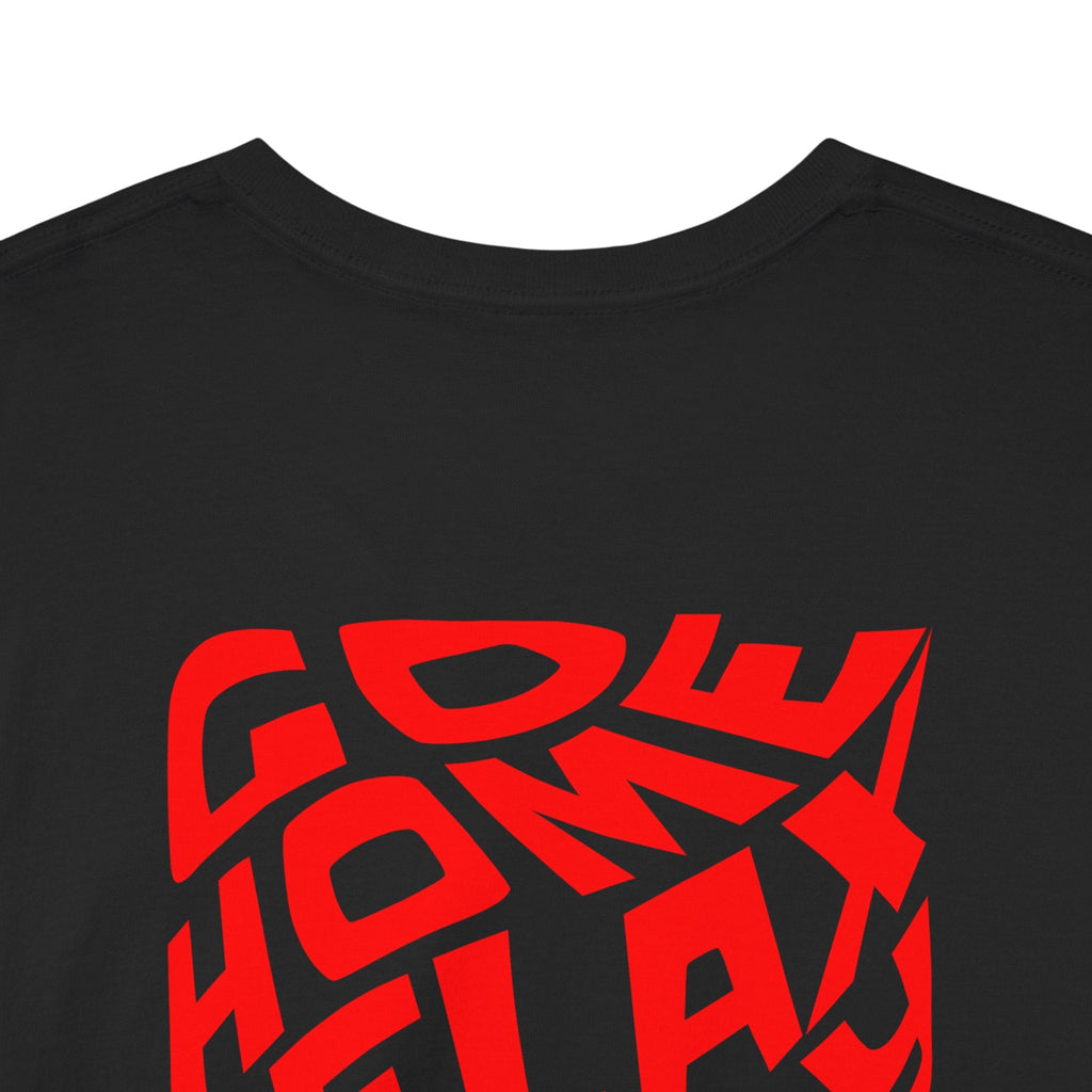 Go home relax stay in shirt, Cozy Everyday Shirt, Relaxed Wear, Perfect Gift for Friends, Casual Style Tee for Fun Celebrations