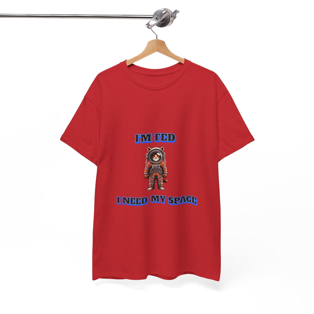 Funny cat lover shirt I'm Fed I Need My Space - Funny Gift, Casual Wear, Animal Lover Shirt, Self-Care Humor, Everyday Comfort