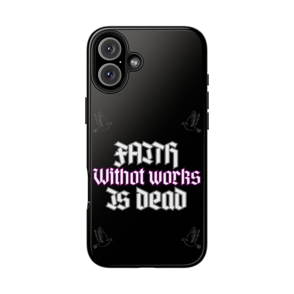 Faith Without Works Is Dead Phone Case iPhone compatible phone case | Tough Phone Case, Religious Quote