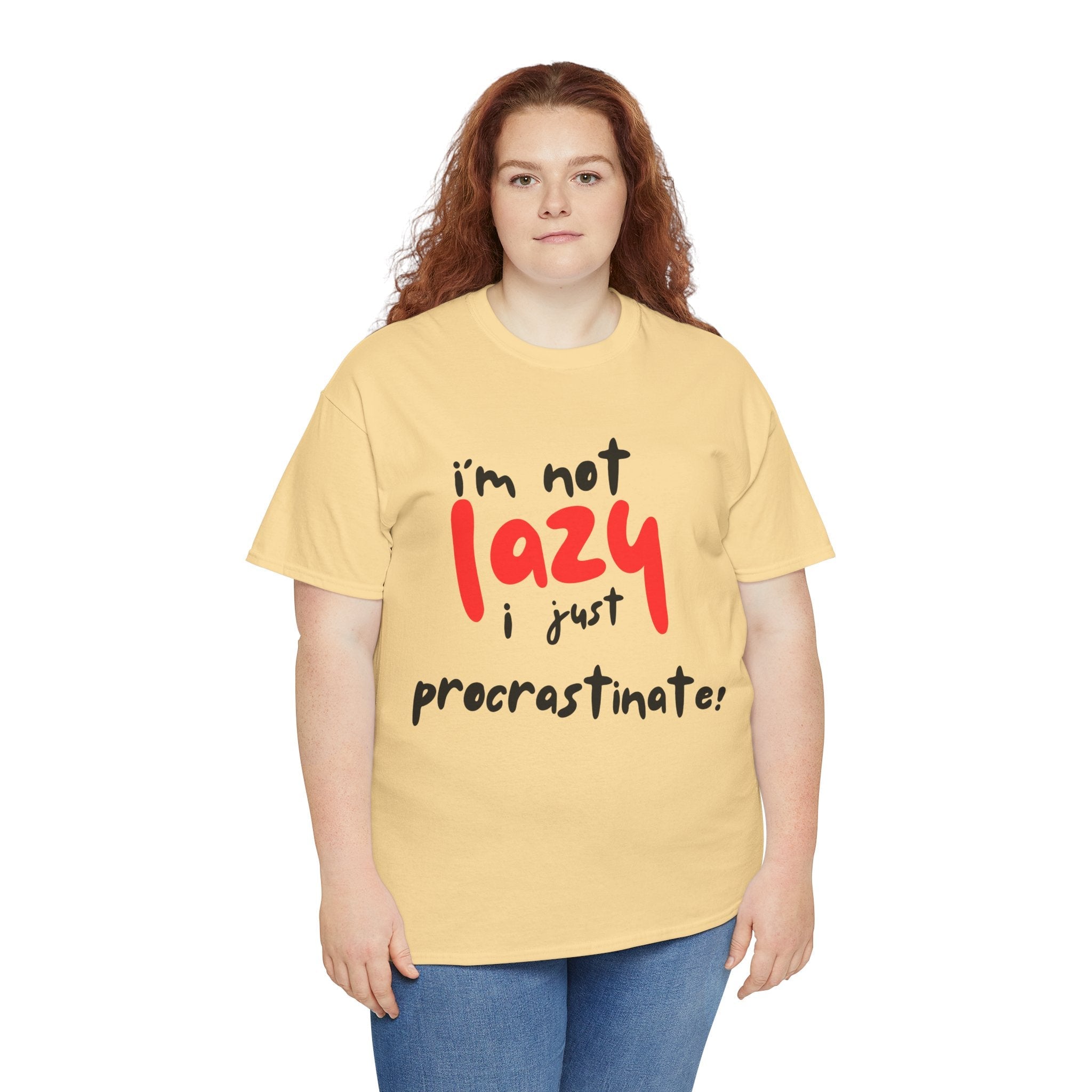 I'm not lazy I procrastinate shirt, Funny Procrastination Tee, I'm Not Lazy T-Shirt, Unisex Heavy Cotton Tee for Gifting