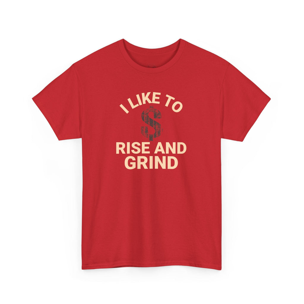 I Like to Rise and Grind, Motivational Tee, Casual Streetwear, Gift for Entrepreneurs, Everyday Wear, Hustle [...]
