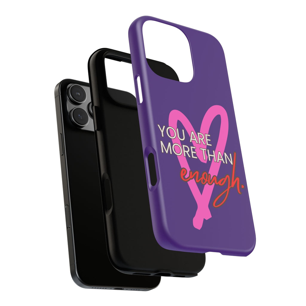 You are more than enough purple phone case, cute phone case gift