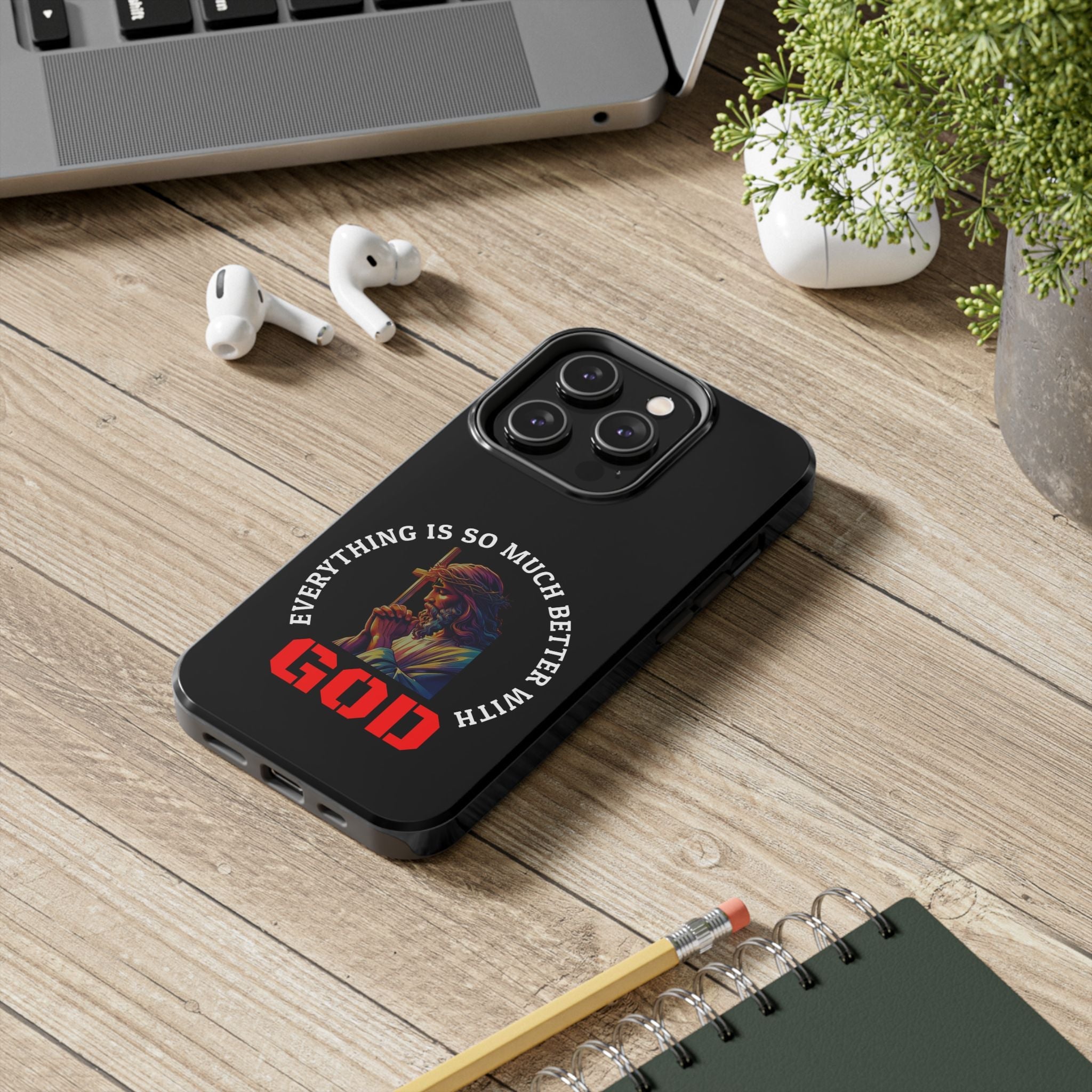 Everything Is So Much Better With God Black iPhone phone case | Christian faith iphone case