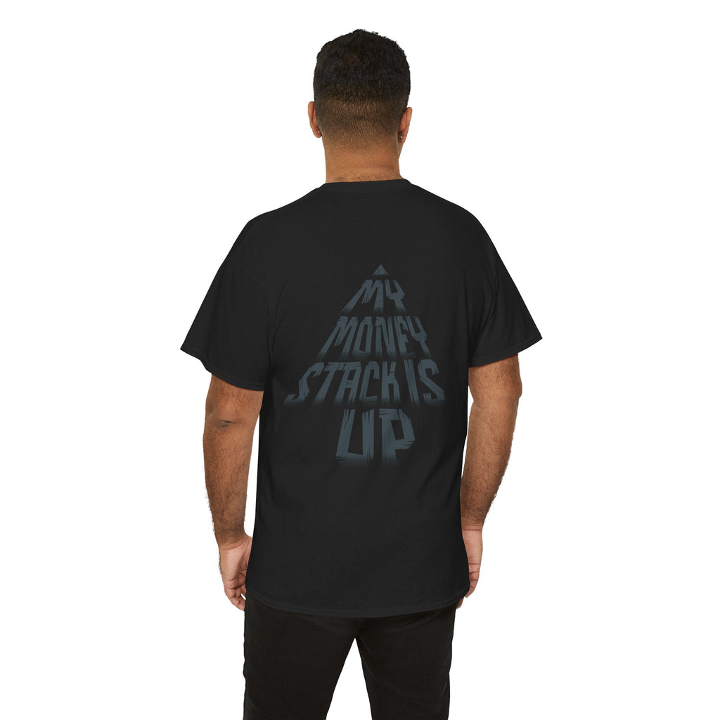 My Money Stack is up shirt Money Statement shirt Casual Style, Gift Idea, Streetwear, Birthday Celebration