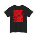 Victory Through Jesus Unisex Heavy Cotton Tee, Inspirational Christian Shirt, Faith-Based Apparel, Unisex T-Shirt, Religious Gift
