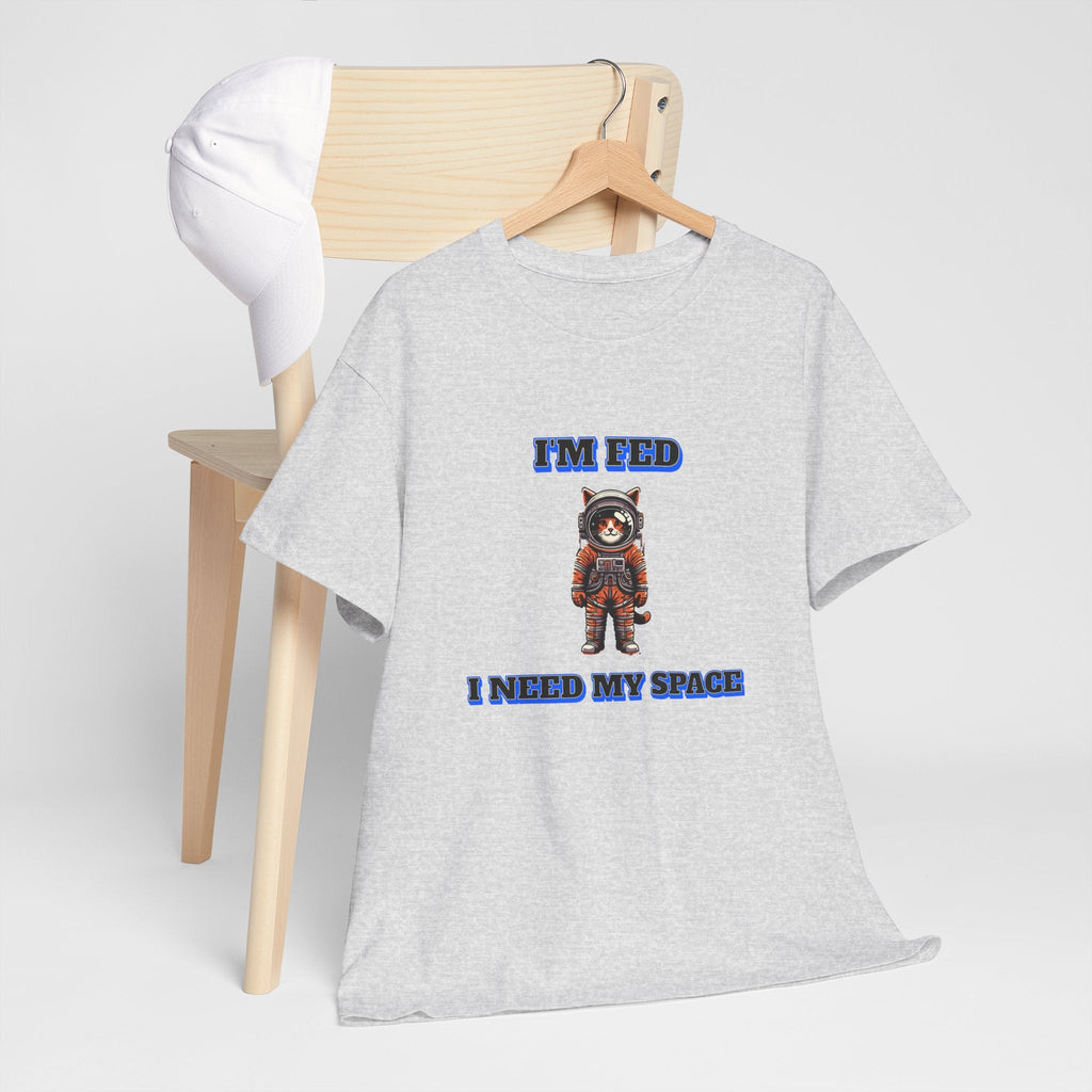 Funny cat lover shirt I'm Fed, I Need My Space - Funny Gift, Casual Wear, Animal Lover Shirt, Self-Care Humor, Everyday Comfort