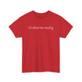 I'd Rather Be Reading Unisex Heavy Cotton Tee - Perfect for Book Lovers, Cozy Vibes, Gift for Readers, Literary Enthusiasts, Casual Wear