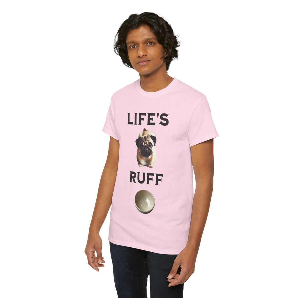 Life is Ruff Funny Shirt, Funny Dog Lover Shirt, Gifts for Pet Owners, Casual Wear, Dog-Themed Apparel, Birthday Gift