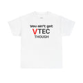 Funny VTEC Enthusiast Tee, Perfect Gift for Honda Lovers, Unisex Cotton T-Shirt, Auto Racing Humor, Casual Wear, Gift for Him/Her