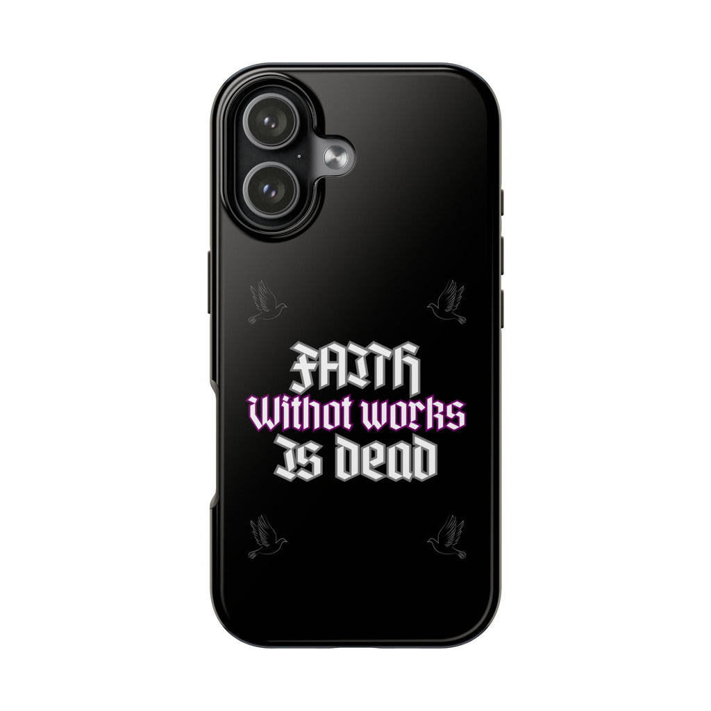 Faith Without Works Is Dead Phone Case iPhone compatible phone case | Tough Phone Case, Religious Quote
