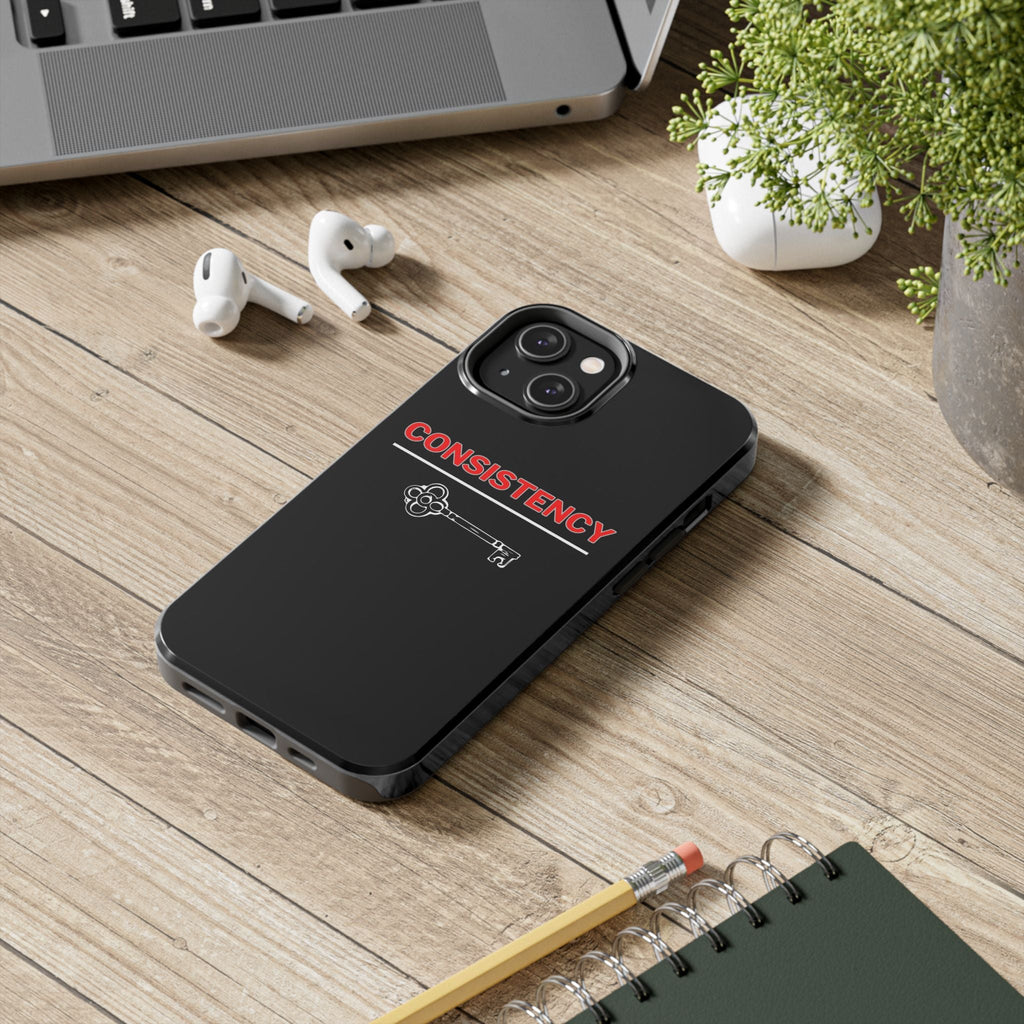 Consistency Key iPhone 14, 15, 16 and 17 Compatible Black Phone Case | Motivational Quote Tough Phone Case