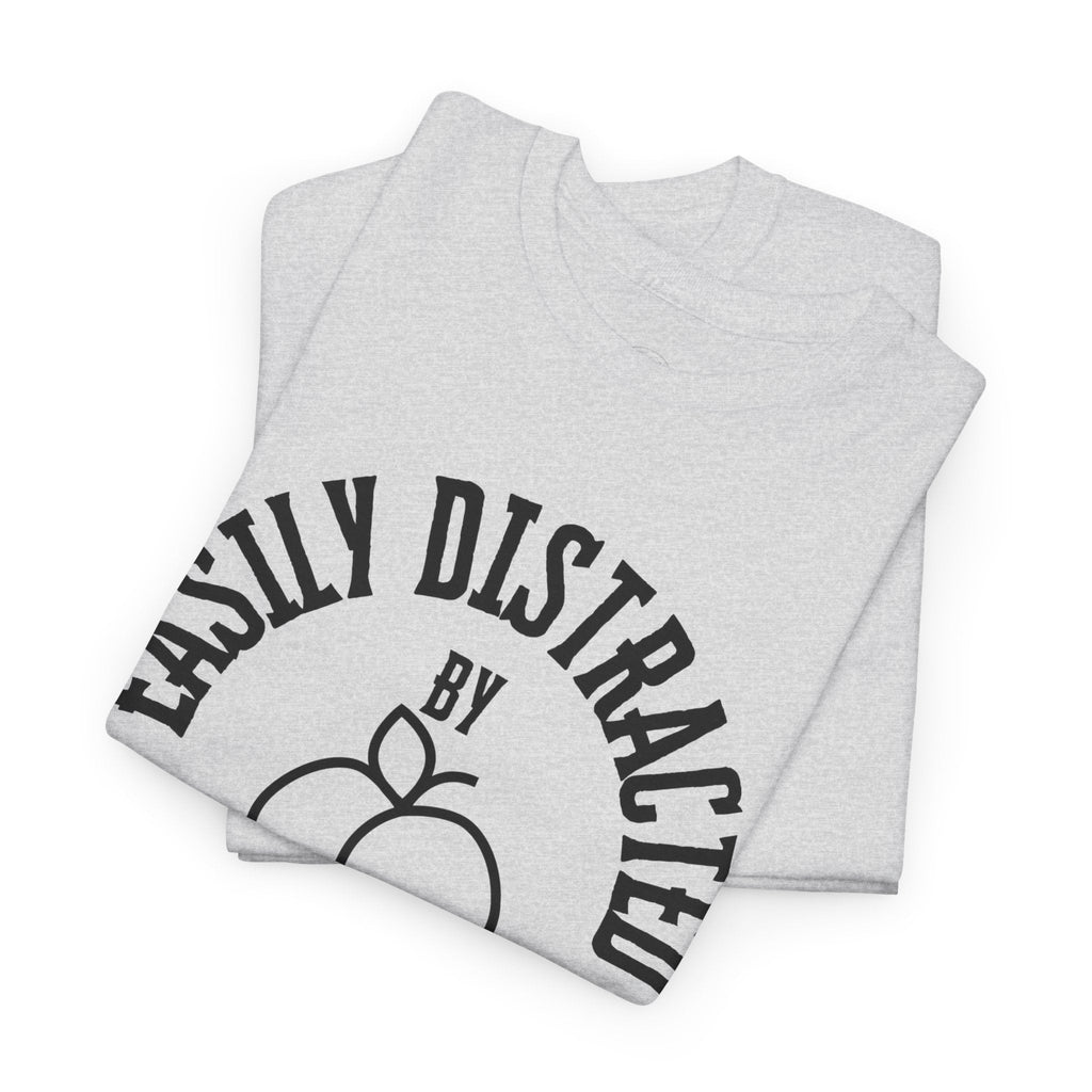 Easily Distracted by Peaches t-shirt, funny t-shirt, peach lovers shirt