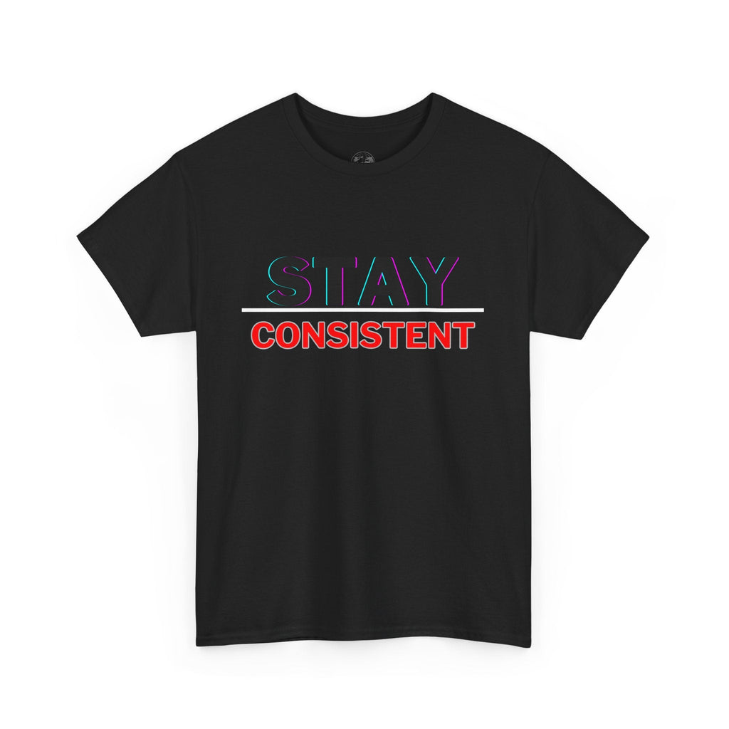 Stay Consistent Unisex Heavy Cotton Tee, Motivational Tee, Casual T-Shirt, Gift for Athletes, Workout Shirt, Everyday Wear