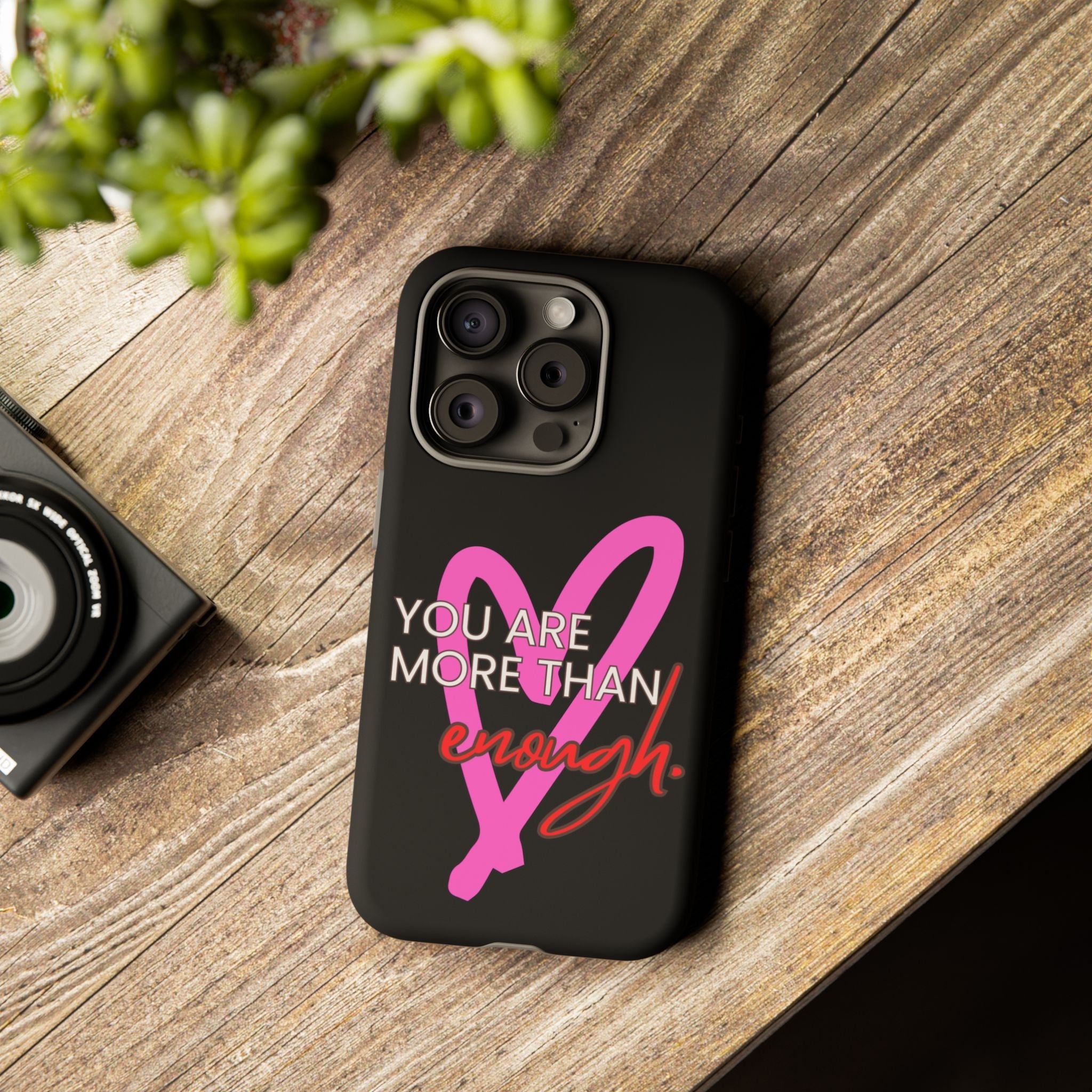 You are more than enough black phone case cute phone case gift, phone case for her
