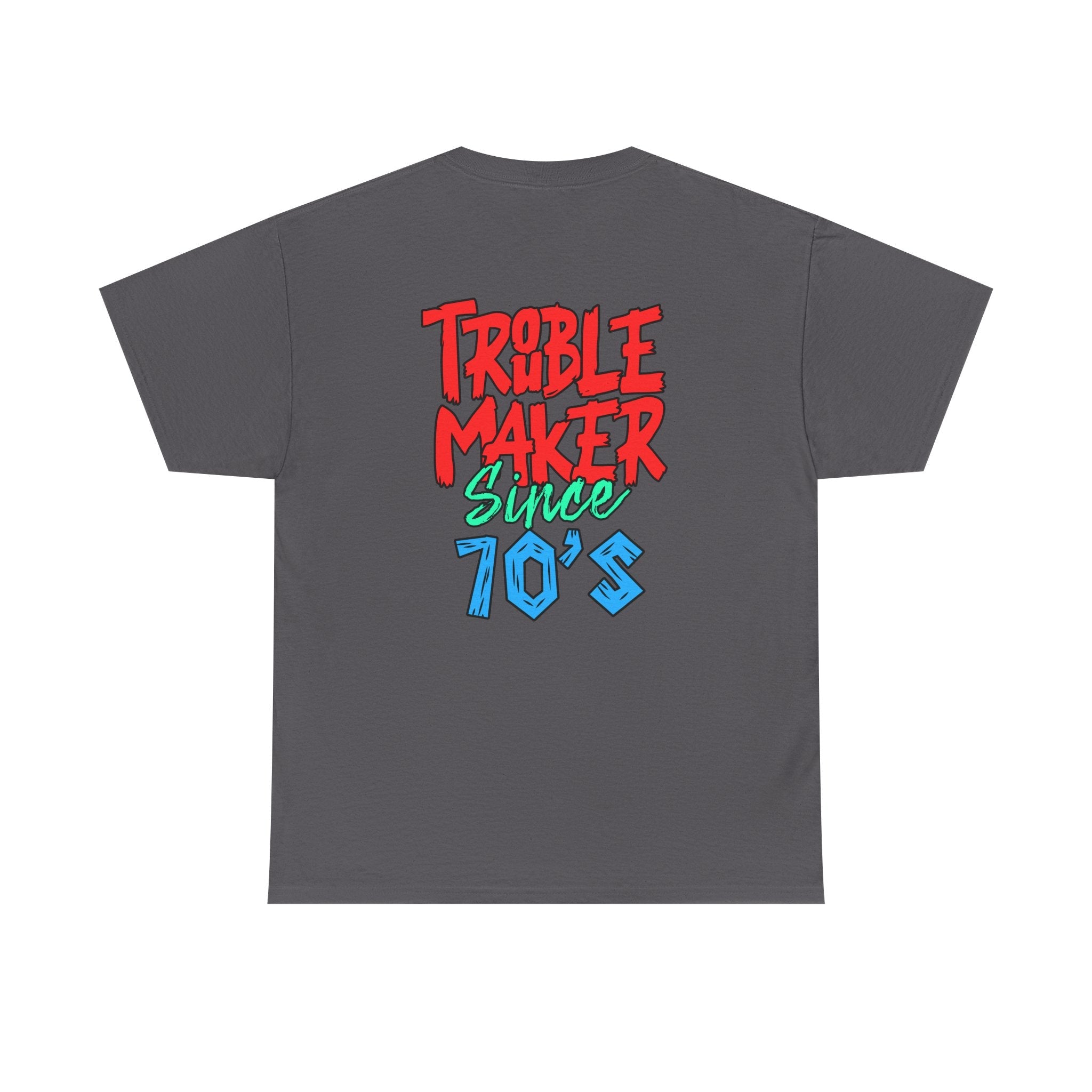 Trouble Maker Since 70s Unisex Heavy Cotton Tee | Funny Graphic Shirt, Vintage Style Top, Gift for Rebel Friends, Casual Wear