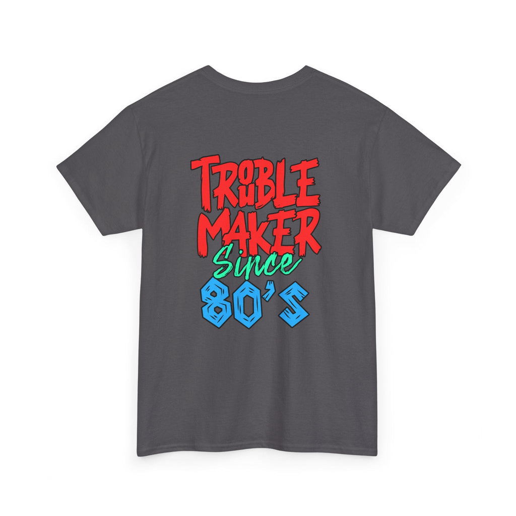 Trouble Maker Since 80s Unisex Heavy Cotton Tee | Funny Graphic Shirt, Vintage Style Top, Gift for Rebel Friends, Casual Wear