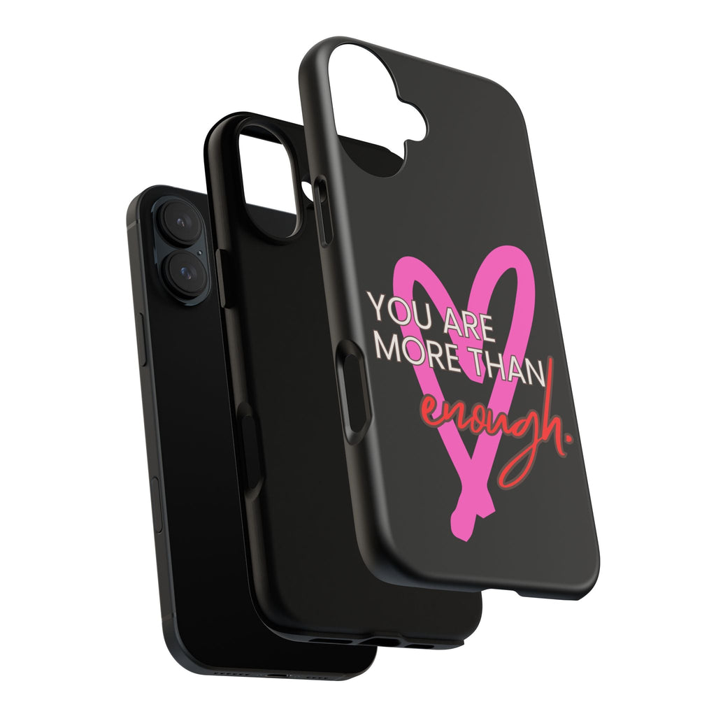 You are more than enough black phone case cute phone case gift, phone case for her