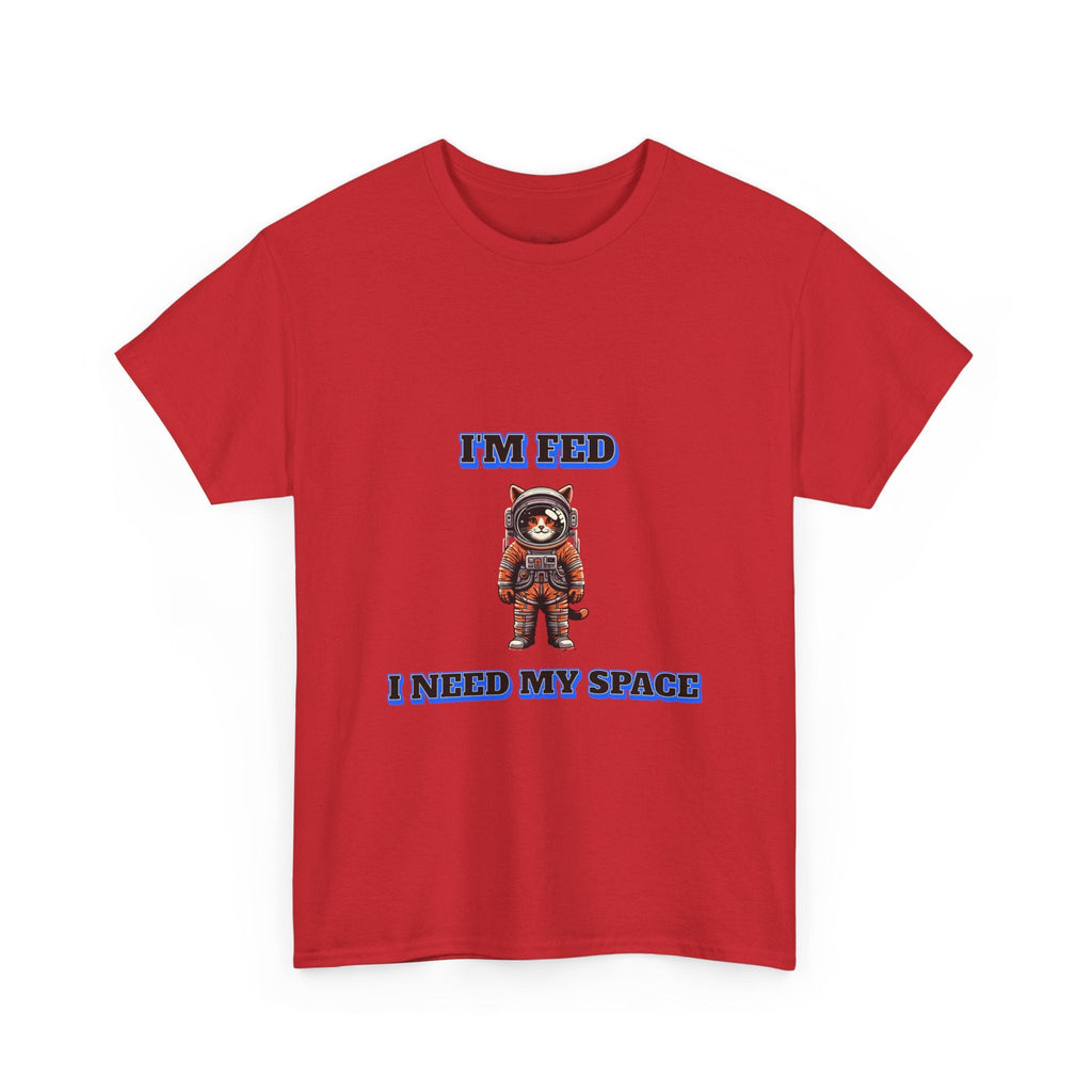 Funny cat lover shirt I'm Fed I Need My Space - Funny Gift, Casual Wear, Animal Lover Shirt, Self-Care Humor, Everyday Comfort