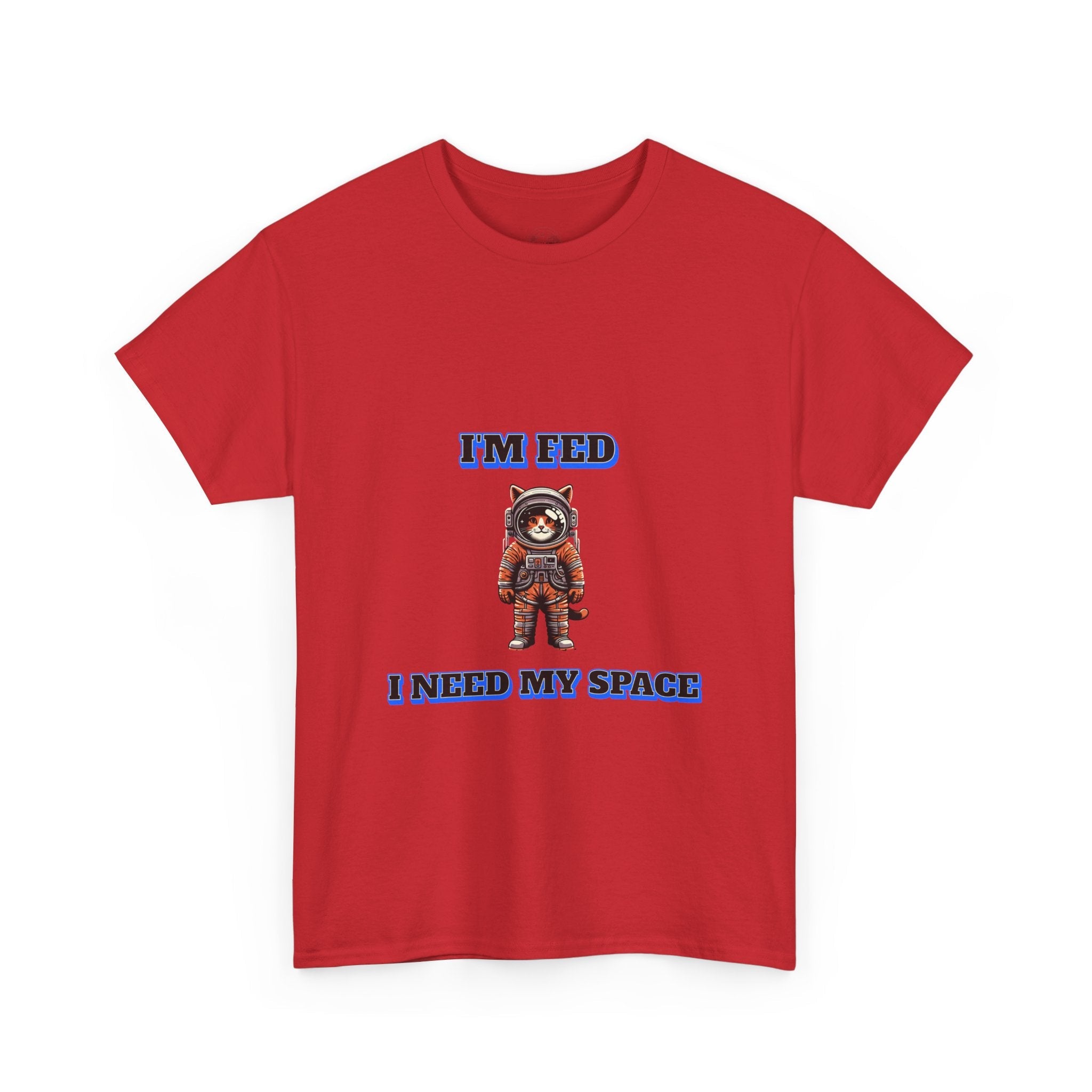 Funny cat lover shirt I'm Fed I Need My Space - Funny Gift, Casual Wear, Animal Lover Shirt, Self-Care Humor, Everyday Comfort