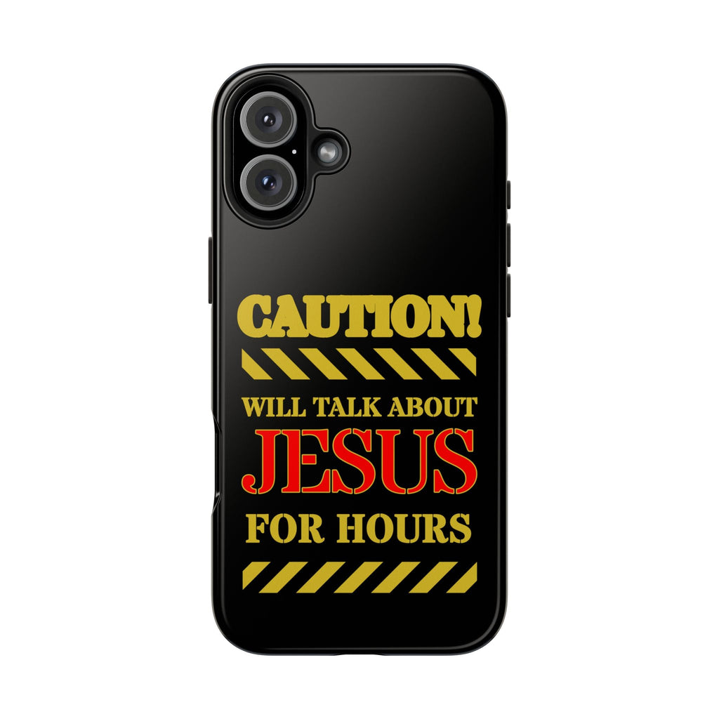 Caution Will Talk About Jesus for Hours iPhone compatible black Phone Case | Christian Phone Case