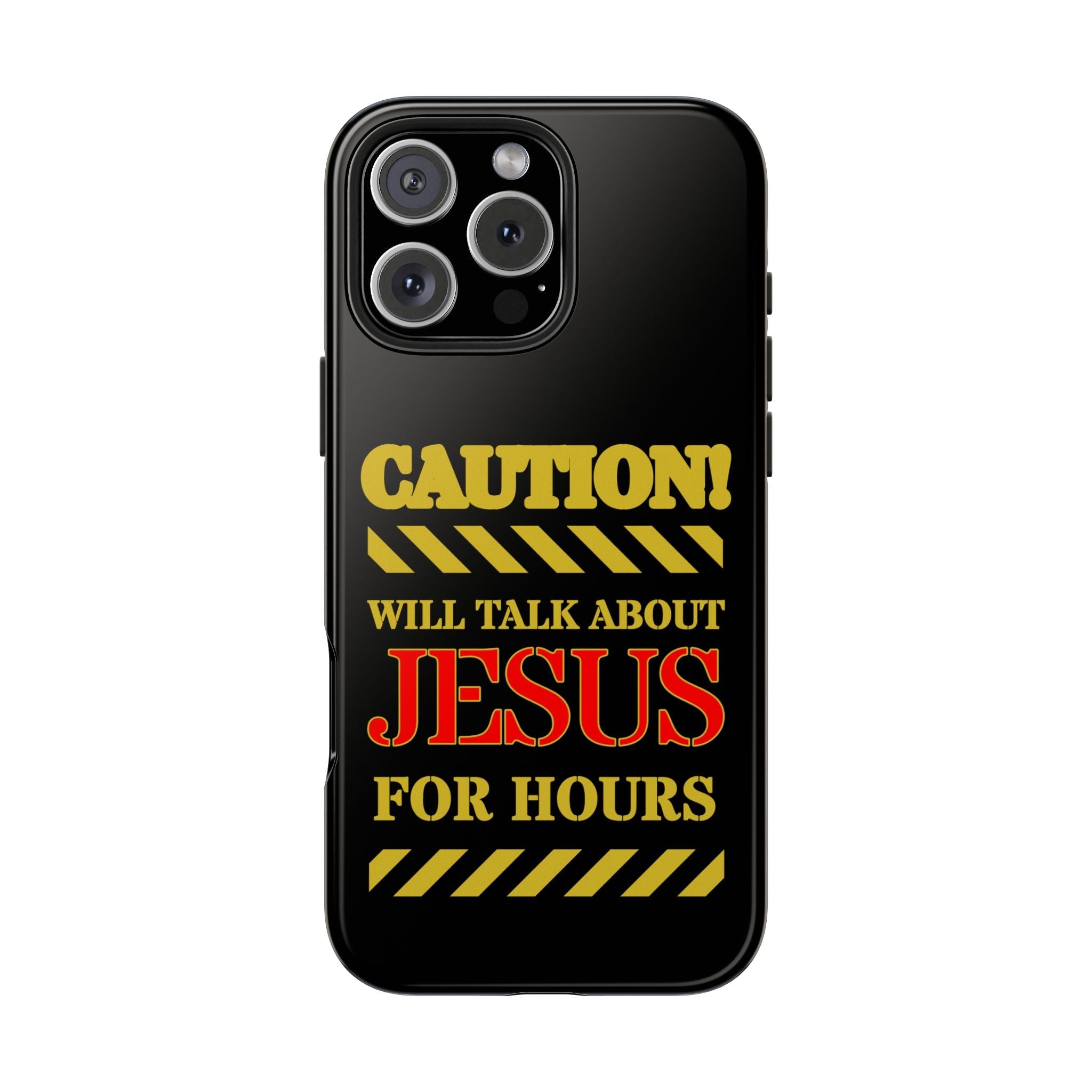 Caution Will Talk About Jesus for Hours iPhone compatible black Phone Case | Christian Phone Case