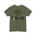 Don't Bother Me I'm Fishing T-Shirt | Fishing Graphic Tee, Fish Lure Design