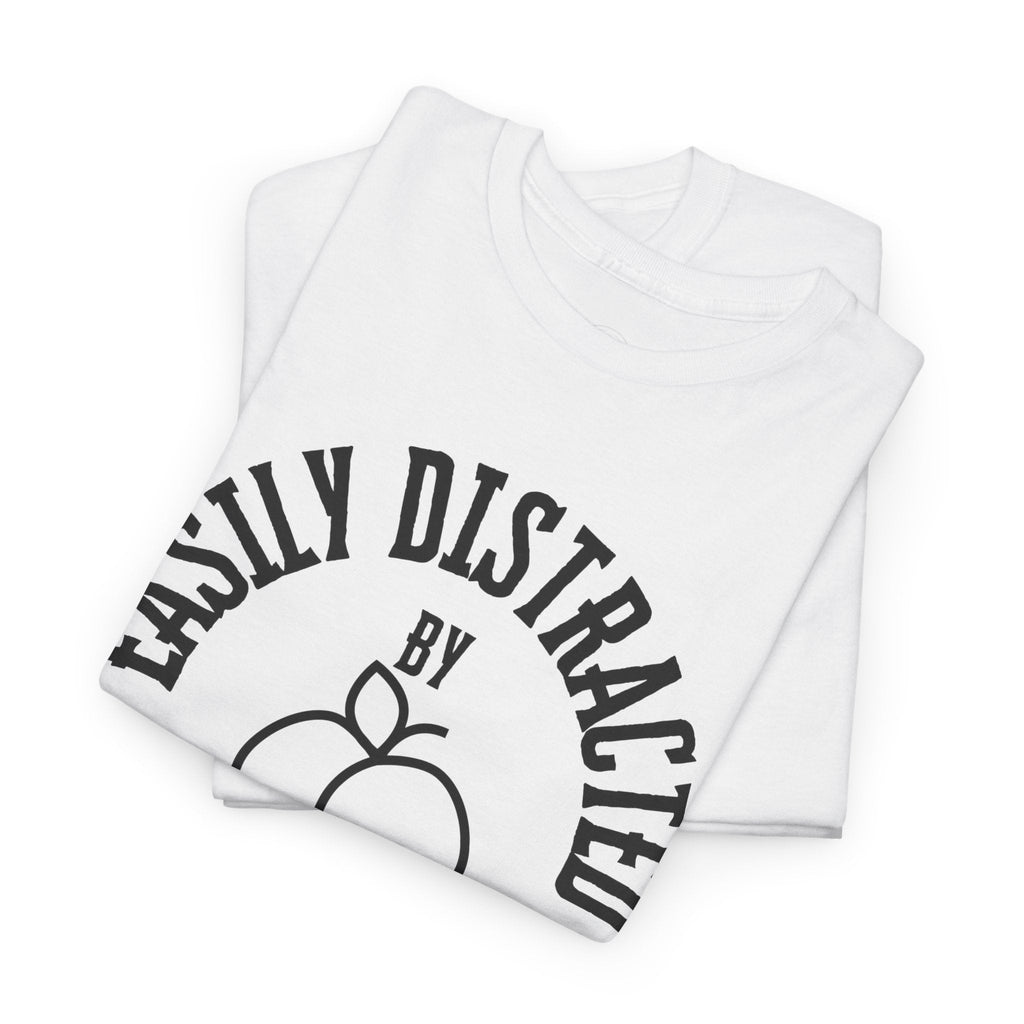 Easily Distracted by Peaches t-shirt, funny t-shirt, peach lovers shirt