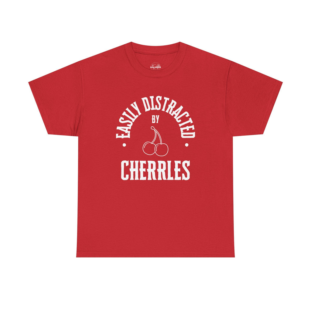 Easily distracted by cherries T-shirt, funny shirt, Gift for dad shirt, Gift for uncle shirt