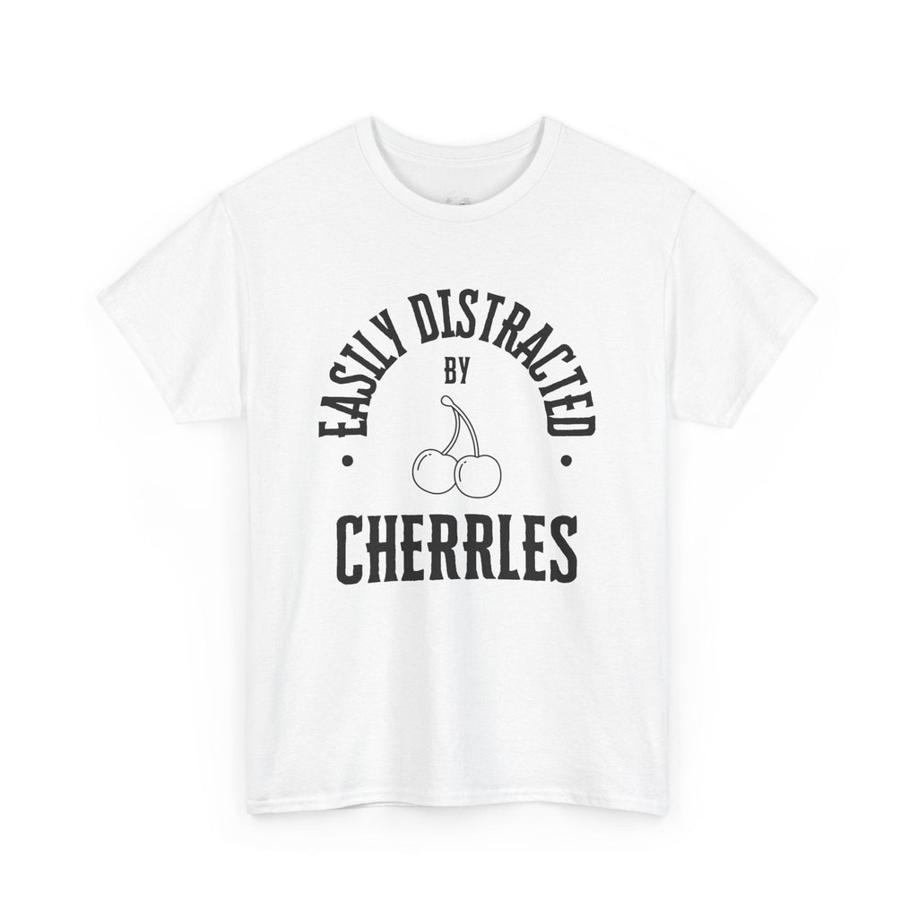 Easily distracted by cherries T-shirt, funny t-shirt, cherries lovers t-shirt