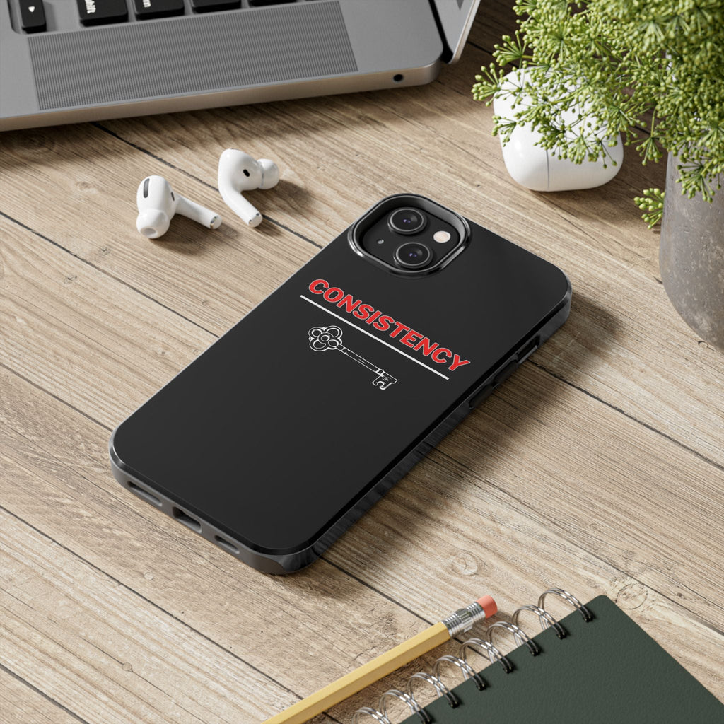 Consistency Key iPhone 14, 15, 16 and 17 Compatible Black Phone Case | Motivational Quote Tough Phone Case