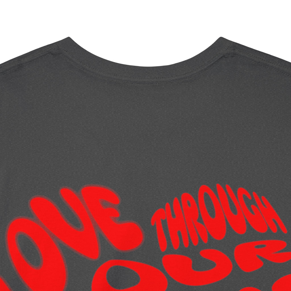 Love Through Your Pain Unisex Heavy Cotton Tee, Casual Wear, Gift for Support, Motivational Shirt, Heartfelt message Tee