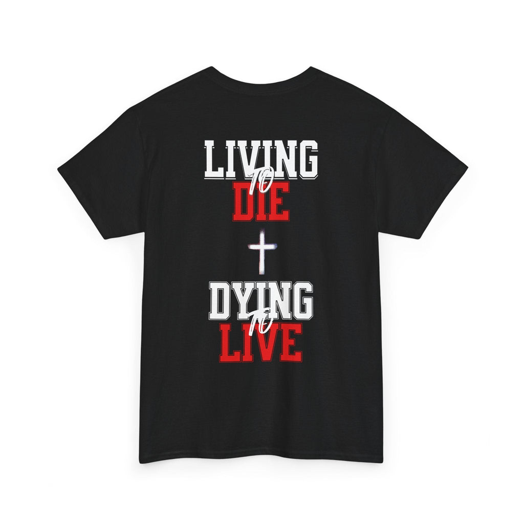 Living to die dying to live shirt Christian shirt, Christian gift shirt, inspirational quote shirt