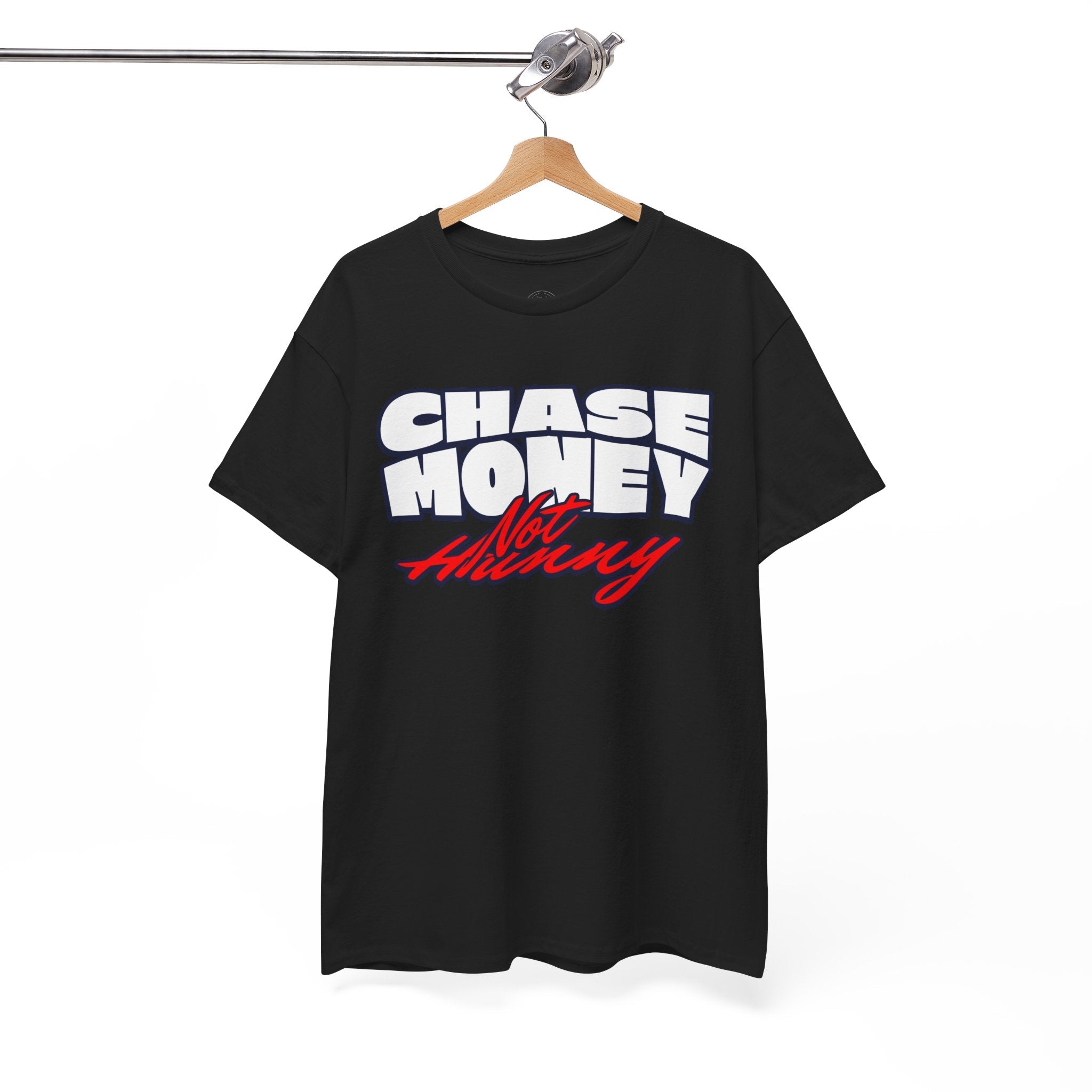 Chase Money not hunny shirt Unisex Heavy Cotton Tee | Casual Streetwear Shirt, Gift for Him, Graphic Tee, Everyday Wear, Comfortable Tee