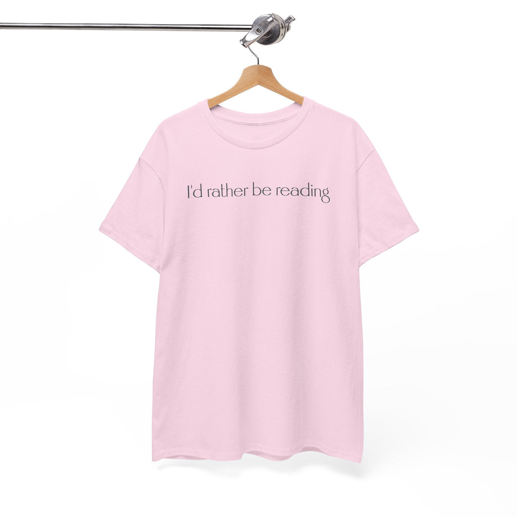 I'd Rather Be Reading Unisex Heavy Cotton Tee - Perfect for Book Lovers, Cozy Vibes, Gift for Readers, Literary Enthusiasts, Casual Wear
