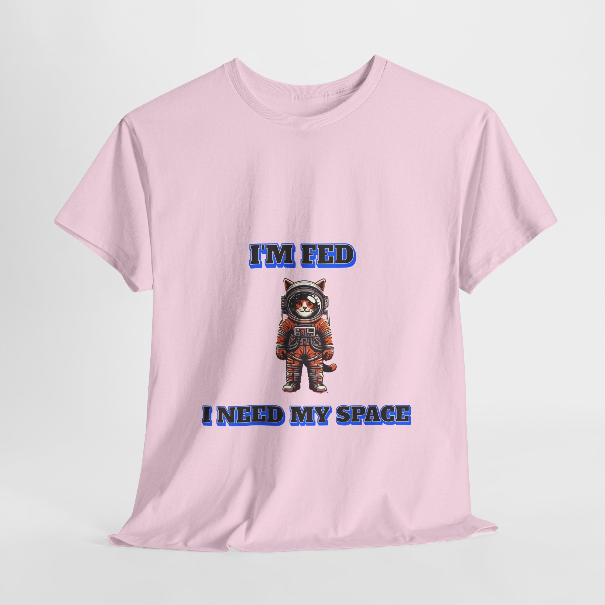 Funny cat lover shirt I'm Fed I Need My Space - Funny Gift, Casual Wear, Animal Lover Shirt, Self-Care Humor, Everyday Comfort