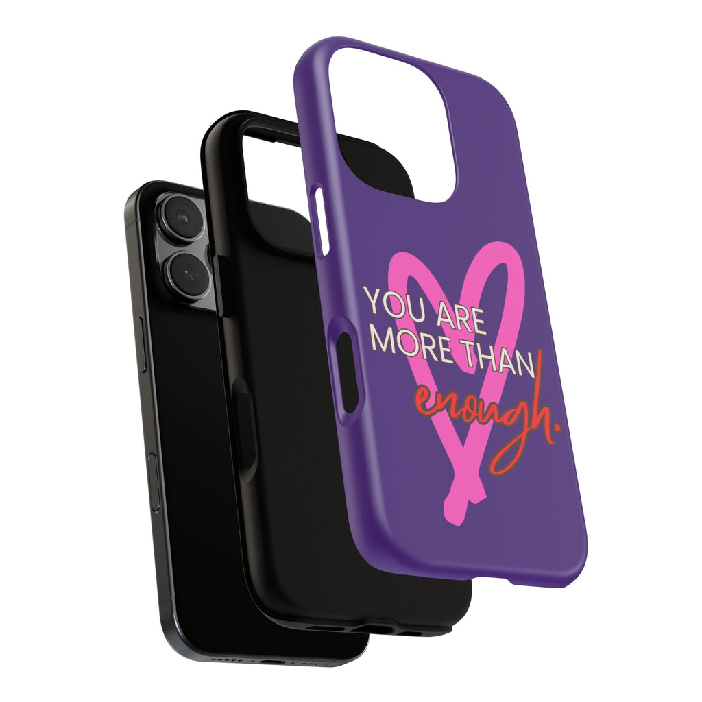 You are more than enough purple phone case, cute phone case gift