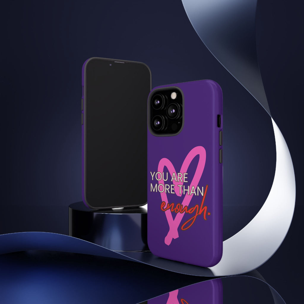 You are more than enough purple phone case, cute phone case gift