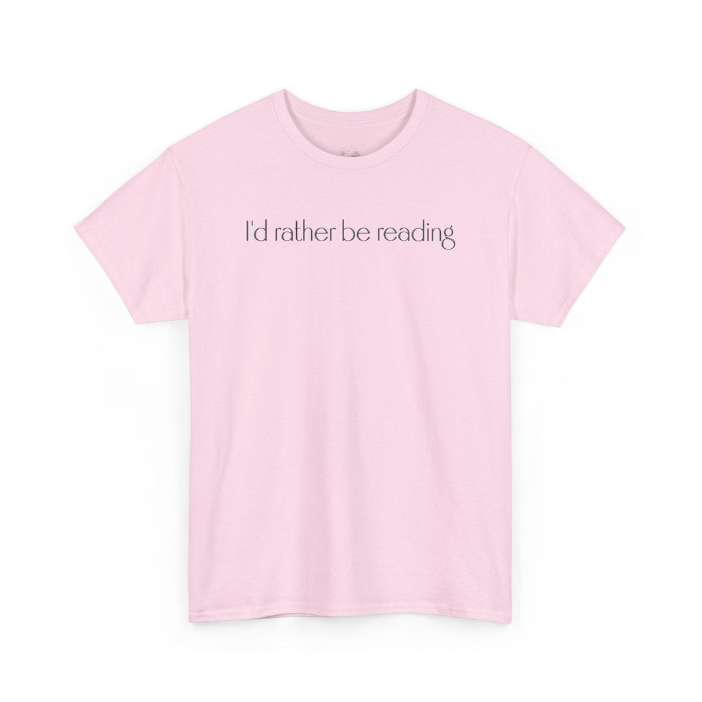 I'd Rather Be Reading Unisex Heavy Cotton Tee - Perfect for Book Lovers, Cozy Vibes, Gift for Readers, Literary Enthusiasts, Casual Wear