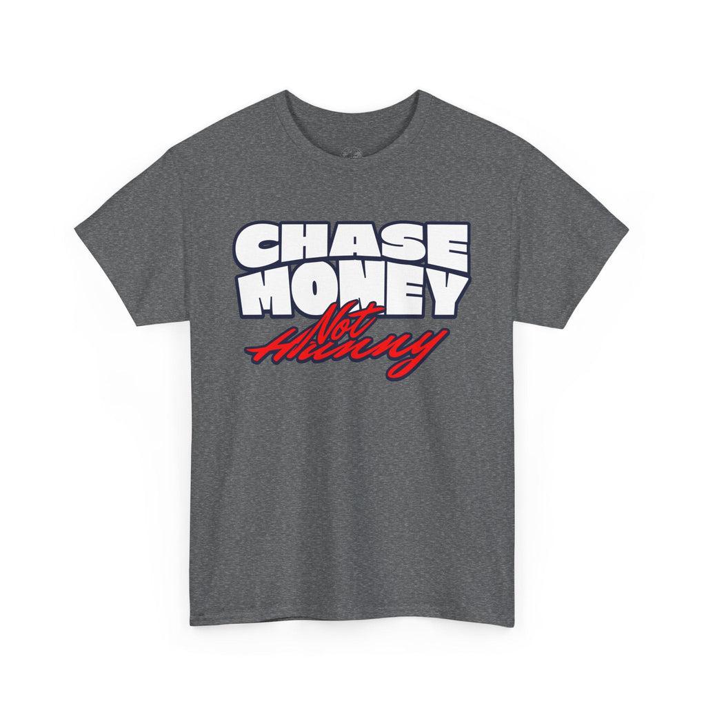 Chase Money not hunny shirt Unisex Heavy Cotton Tee | Casual Streetwear Shirt, Gift for Him, Graphic Tee, Everyday Wear, Comfortable Tee