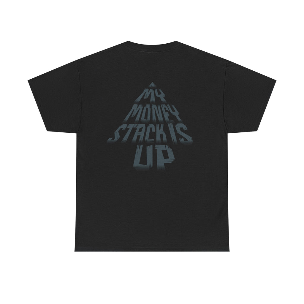 My Money Stack is up shirt Money Statement shirt Casual Style, Gift Idea, Streetwear, Birthday Celebration