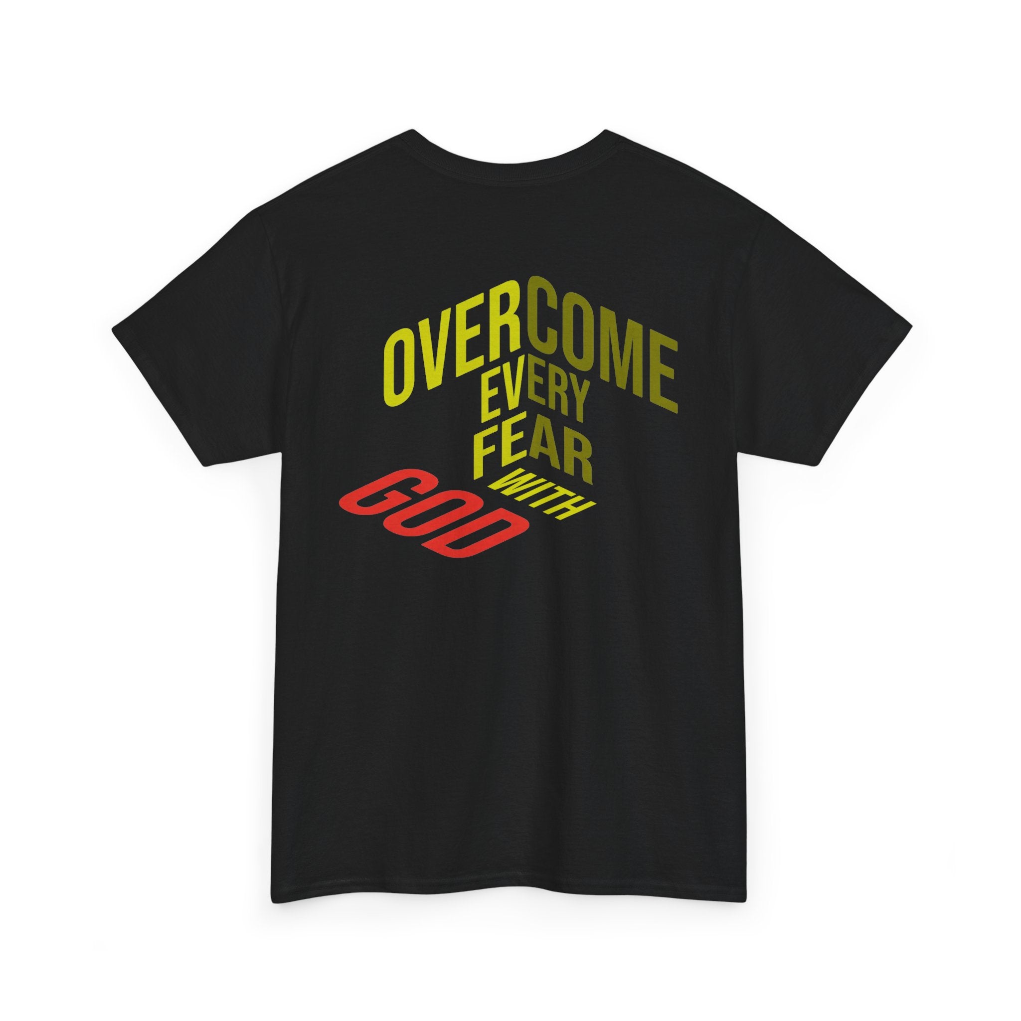 Overcome Every Fear With God T-Shirt — Inspirational Christian Tee