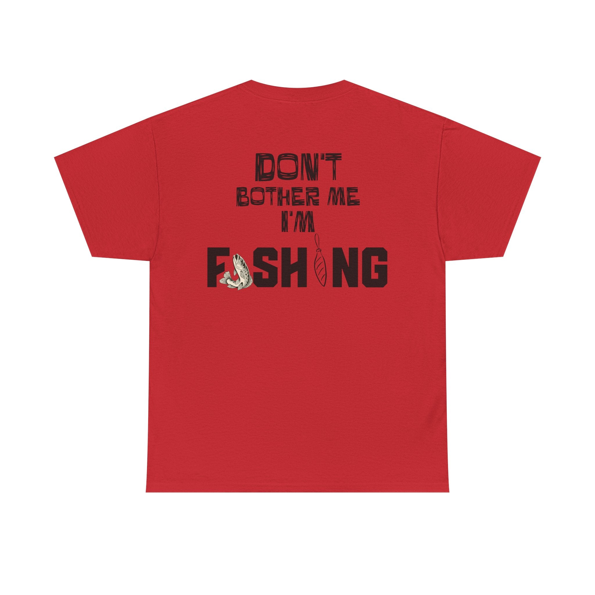 Don't Bother Me I'm Fishing T-Shirt | Fishing Graphic Tee, Fish Lure Design