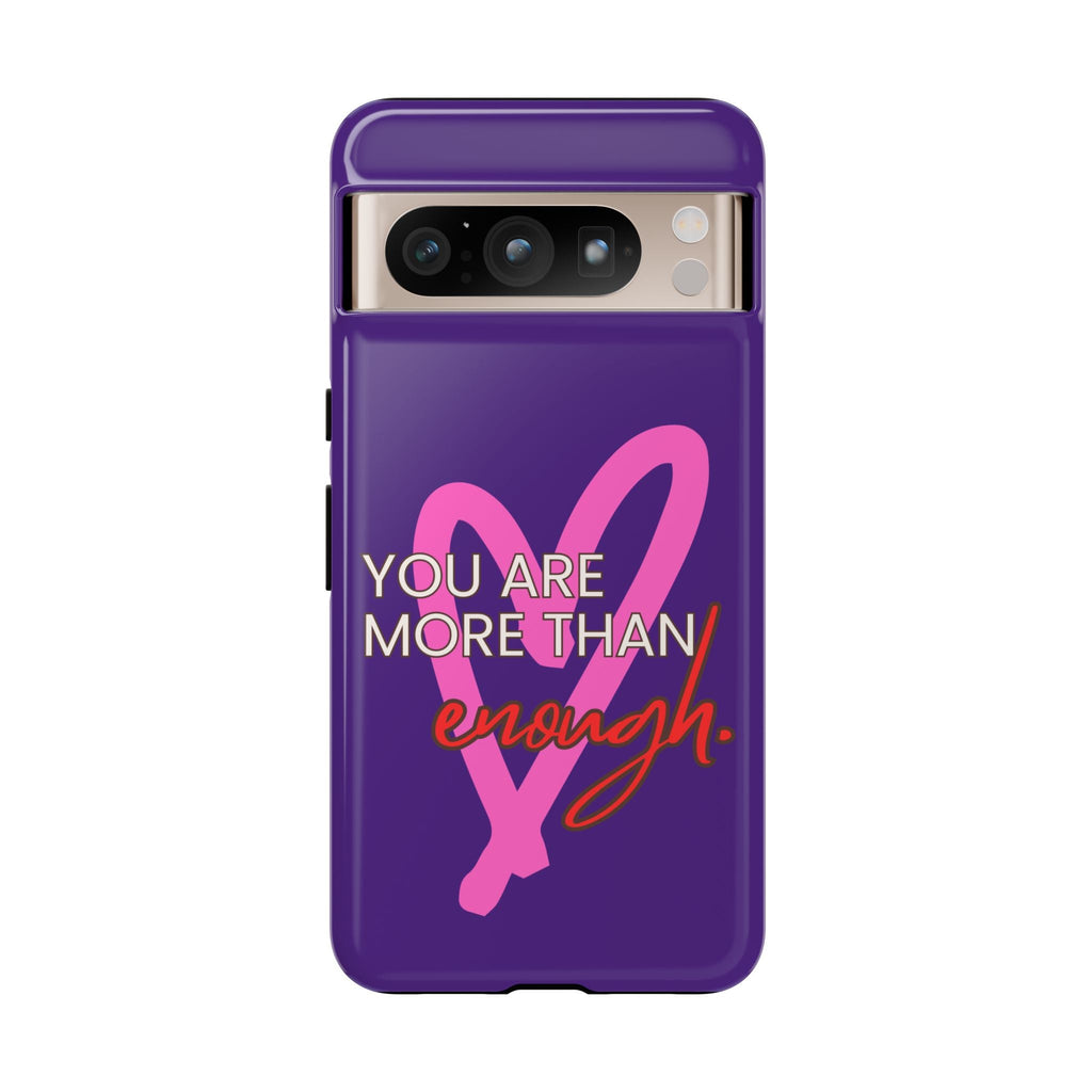 You are more than enough purple phone case, cute phone case gift