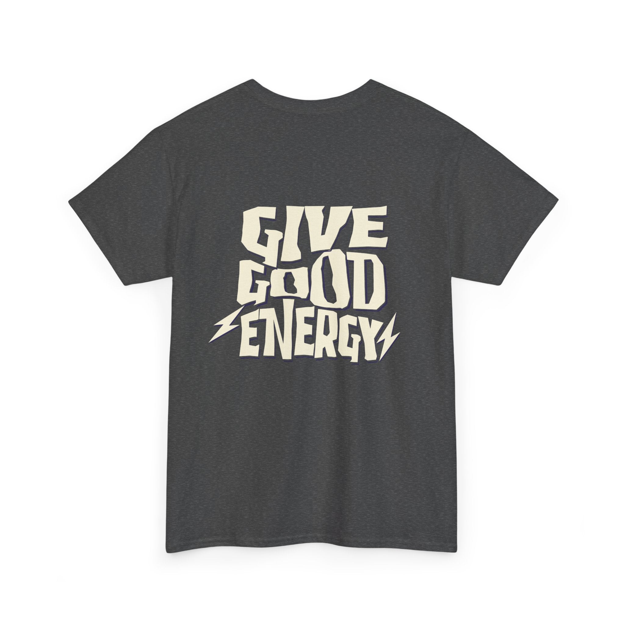 Give Good Energy shirt | Casual Vibe Tee, Positive Message Shirt, Everyday Wear, Gift for Friends