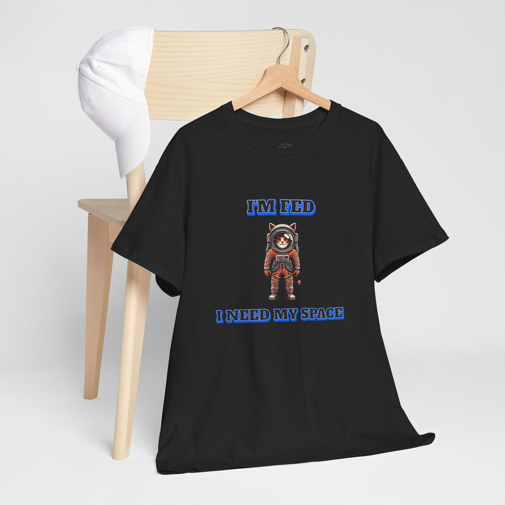 Funny cat lover shirt I'm Fed, I Need My Space - Funny Gift, Casual Wear, Animal Lover Shirt, Self-Care Humor, Everyday Comfort