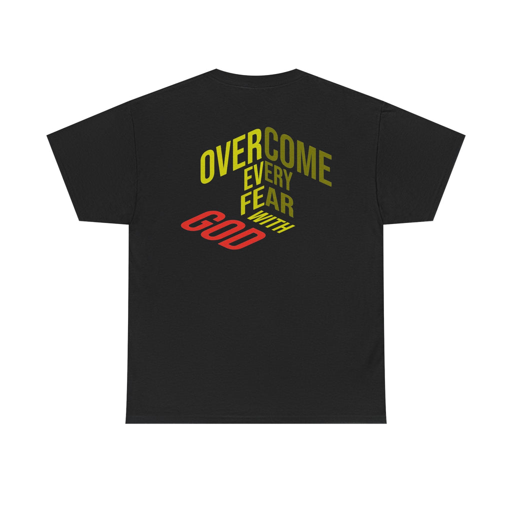 Overcome Every Fear With God T-Shirt — Inspirational Christian Tee