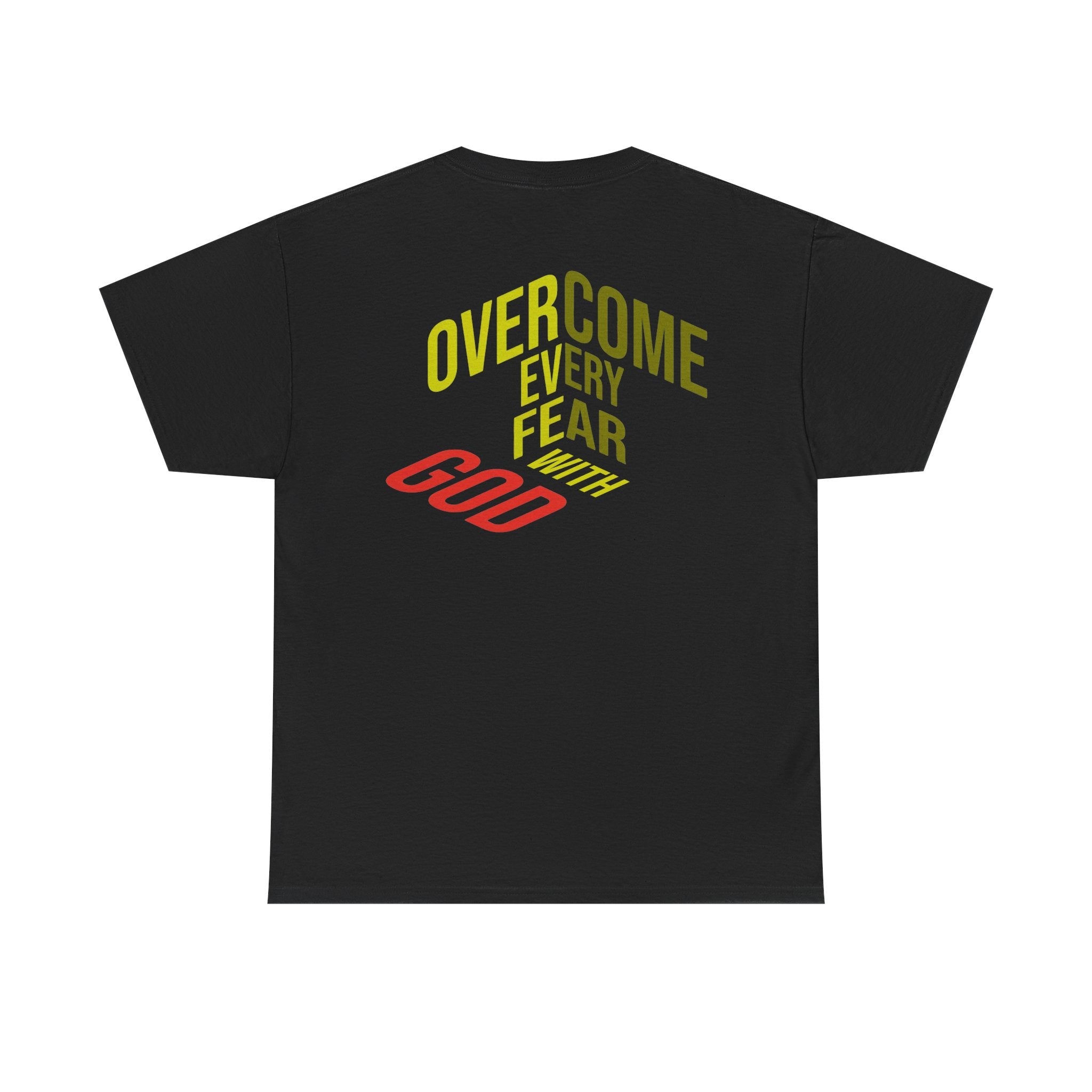 Overcome Every Fear With God T-Shirt — Inspirational Christian Tee