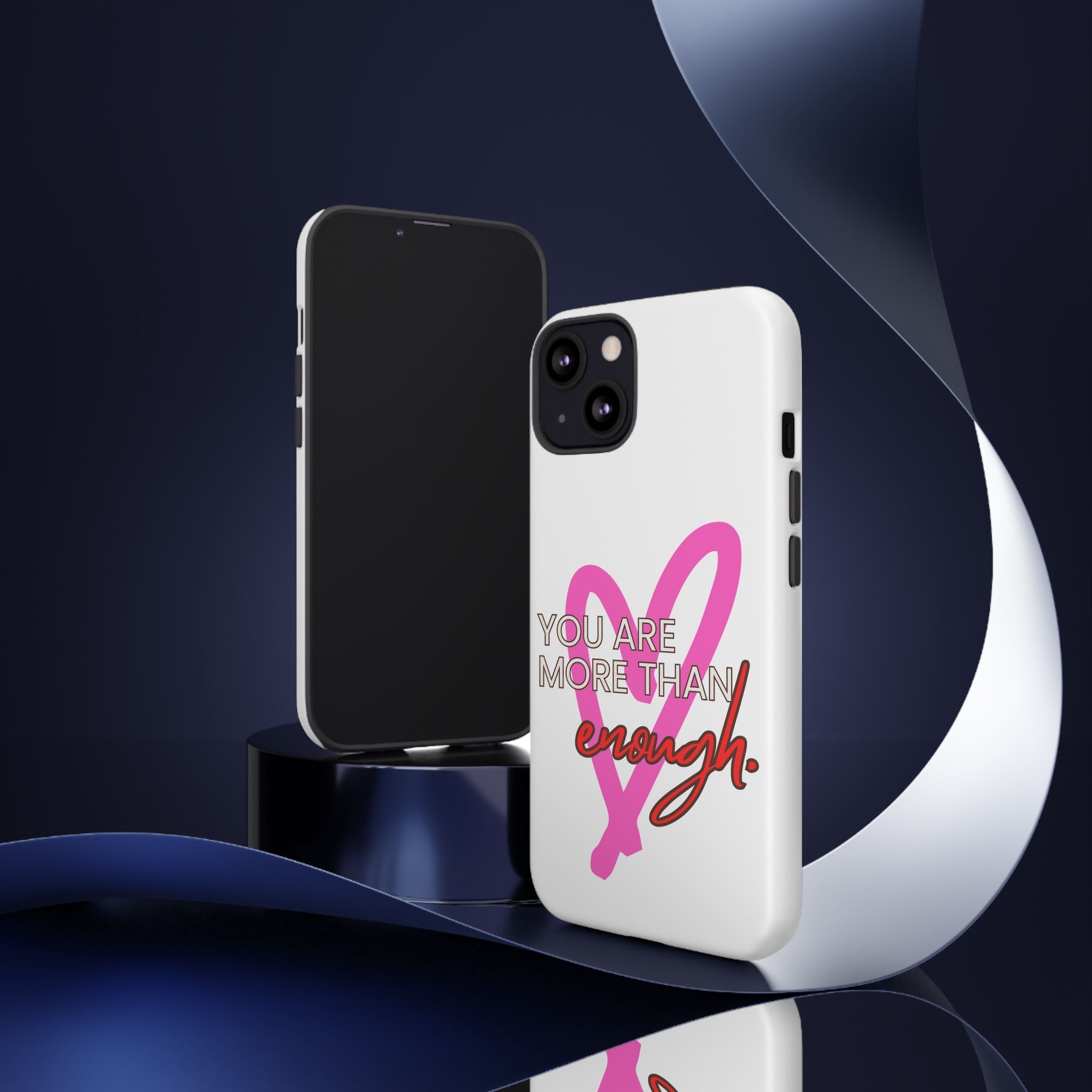You are more than enough phone case cute phone case gift for iPhone Samsung Galaxy Google pixel