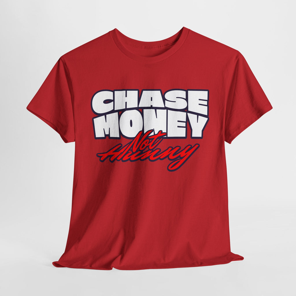 Chase Money not hunny shirt Unisex Heavy Cotton Tee | Casual Streetwear Shirt, Gift for Him, Graphic Tee, Everyday Wear, Comfortable Tee