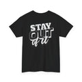 Stay Out of It Unisex Heavy Cotton Tee, Casual Wear, Gift for Friends, Street Style, Funny T-Shirt, Everyday Comfort